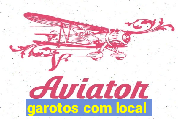 garotos com local